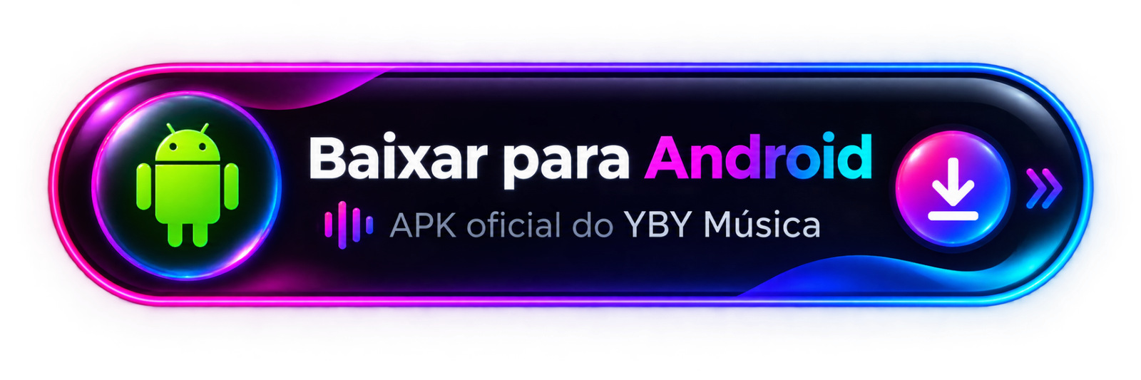Baixar para Android - APK oficial do YBY Música
